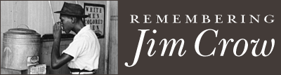 Remembering Jim Crow