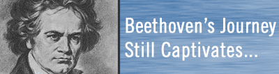 Beethoven's Journey Still Captivates